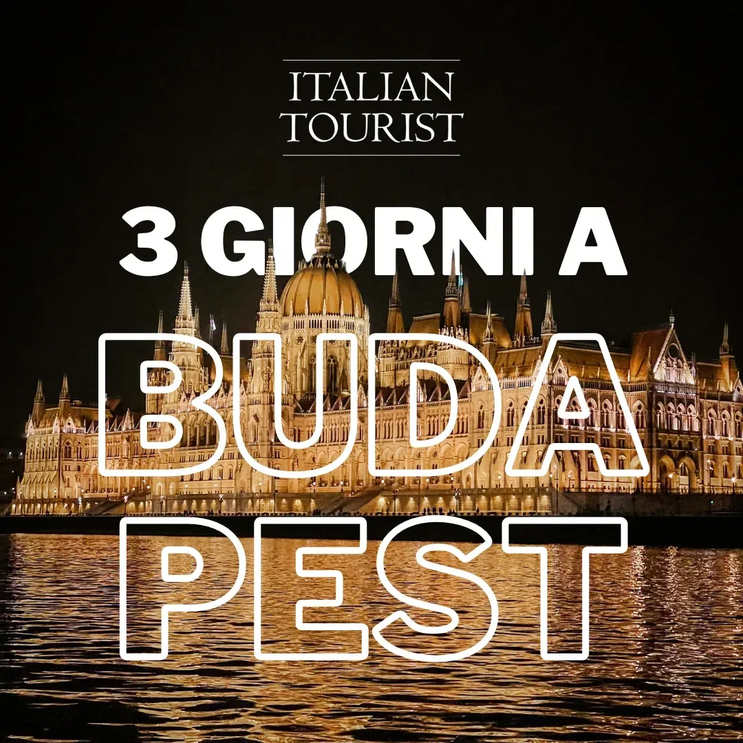 3 giorni a Budapest: quando andare, come arrivare e cosa fare
